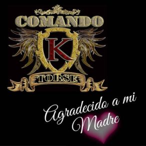 Download track Agradecido A Mi Madre Comando K-Torse