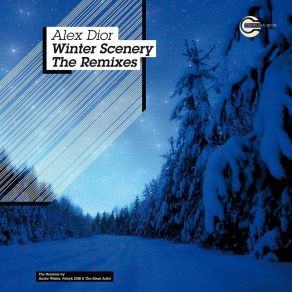 Download track Alex Dior / Winter Scenery (The Silent Artist Digi Remix) Alex Dior