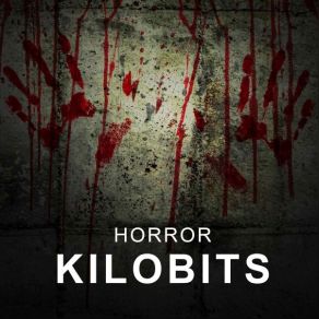 Download track Horror Kilobits