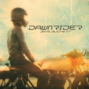 Download track Dawnrider Jens Buchert