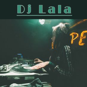 Download track Taking Over DJ Lala