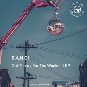 Download track Out There B. A. N. G.