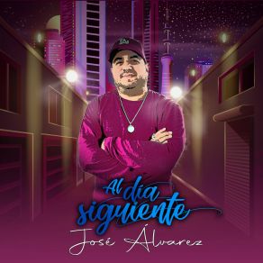 Download track Al Día Siguiente Jose Alvarez