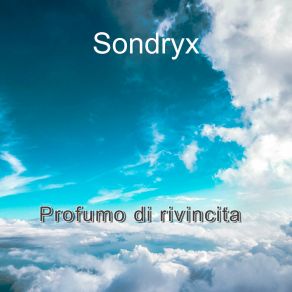 Download track Si Mangiano I Soldi Sondryx