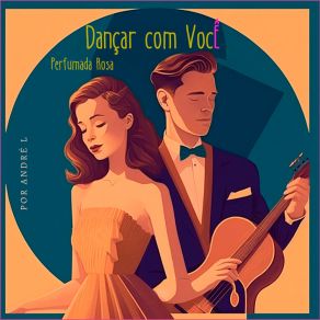 Download track Dançar Com Você Andre L