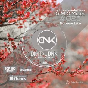 Download track G. M. O Mixes # 025 - 09 Digital DNK