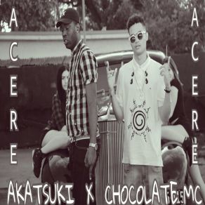 Download track Acere AkatsukiChocolate Mc