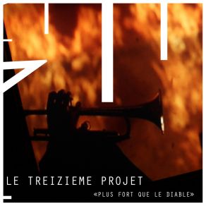 Download track Plus Fort Que Le Diable (Buddha Core Participation) Le TreiziEme Projet