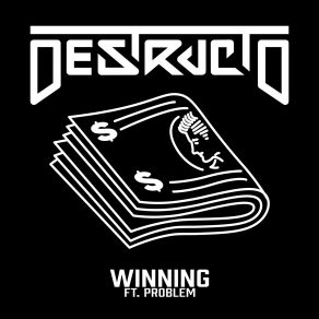 Download track Winning Problem, Destructo