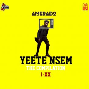 Download track Yeete Nsem Episode 18 AmeradoAmg Evergreen