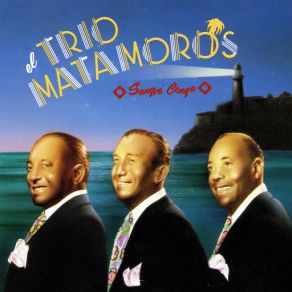 Download track Las Maracas De Cuba El Trio Matamoros