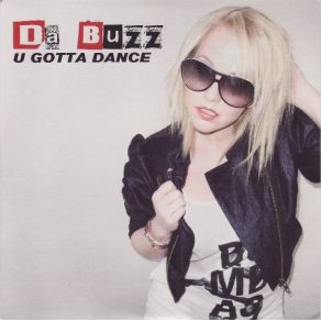 Download track U Gotta Dance (Extended Club Version) Da Buzz