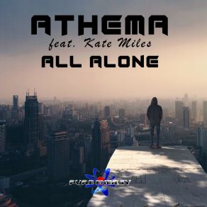 Download track All Alone (Instrumental Mix) Kate MilesAthema