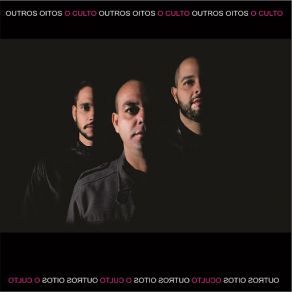 Download track Escravos Do Medo Outros Oitos