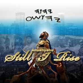 Download track Still I Rise Anuahyahu