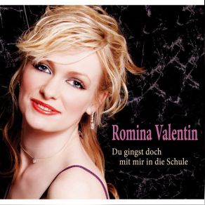 Download track Du Gingst Doch Mit Mir In Die Schule Romina Valentin