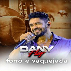 Download track Farra Do Vaqueiro Dany Play