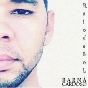 Download track Alguém Como Você Barná Cardoso