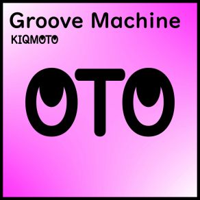 Download track Groove Machine (Short Edit) Kiqmoto