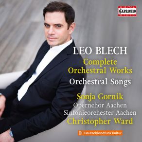 Download track Blech: 6 Children's Songs, Op. 27 (Version For Voice & Orchestra) [Excerpts]: No. 1, Veilchen Christopher Ward, Aachen Opera Chorus, Sinfonieorchester Aachen, Sonja Gornik