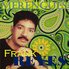 Download track Quiero Besar Su Boca Frank Reyes