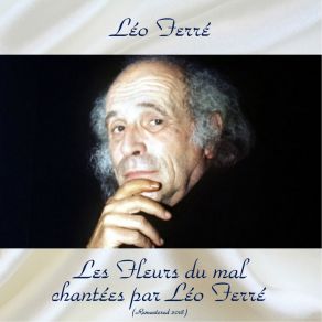 Download track La Vie Antérieure (Remastered 2018) Léo Ferré