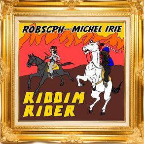 Download track Riddim Rider Michel Irie