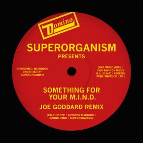 Download track Something For Your Mind (Joe Goddard Remix) Superorganism