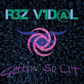 Download track Getting' So Lit Rez Vidal