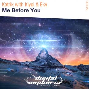 Download track Me Before You (Original Mix) Kiyo, Katrik, Eky