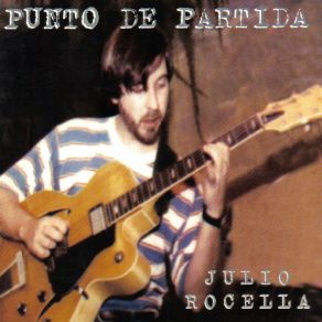 Download track Punto De Partida JULIO ROCELLA