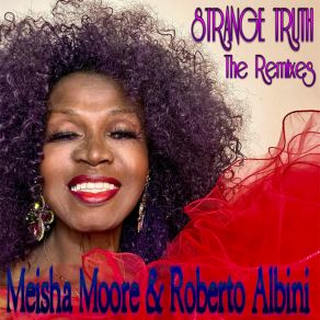 Download track Strange Truth (Chris Winters Chill Jazzy House Mix) Meisha MooreChris Winters