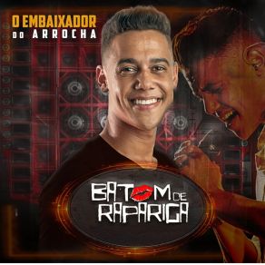 Download track Eu Tô Amando A Ex De Alguém Batom De Rapariga