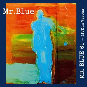 Download track Una Notte In Agosto (Live) Mr. Blue 6t