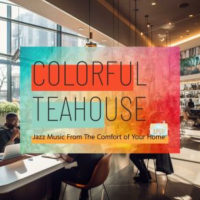 Download track Amber Glow Lounge Colorful Teahouse