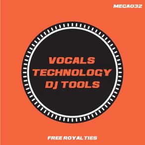 Download track Vocals Technology DJ Tools 128 (Tool 6) Noise Reaction