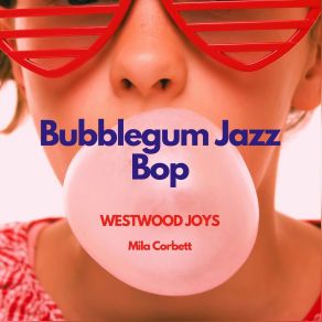 Download track Poppin' Jazz Whirlwind Westwood JoysMila Corbett