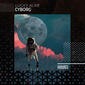 Download track Cyborg (Extended Mix) Luca's Alive