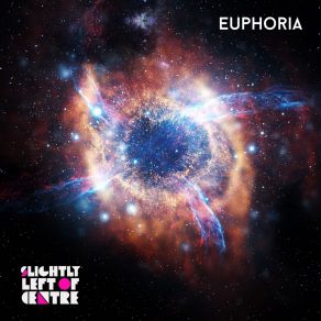 Download track Euphoria Slightly Left Of Centre