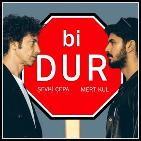 Download track Bi Dur (Sende Söyle) Mert Kul