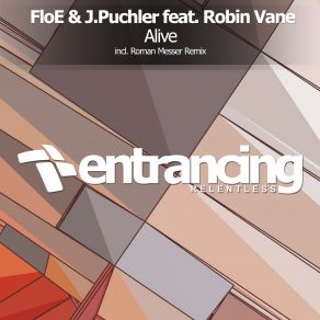 Download track Alive (Roman Messer Radio Edit) Floe, Robin Vane, J. PuchlerRoman Messer