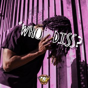 Download track Who Diss? (Radio Edit) Aykay