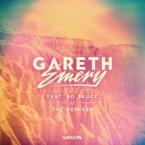 Download track U (Sunnery James & Ryan Marciano Remix) Gareth Emery, Bo BruceSunnery James & Ryan Marciano