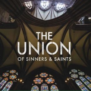 Download track The Things We Do The Union Of Sinners, The Saints