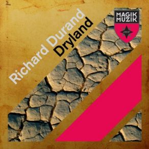 Download track Dryland (Original Mix) Richard Durand