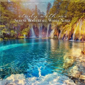 Download track Serene Waterfall White Noise, Pt. 15 Sebastian Riegl