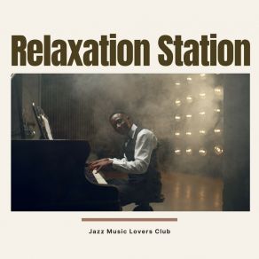 Download track Jazz Relaxation Jazz Music Lovers Club