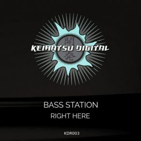 Download track Right Here (Original Mix) Bass Station