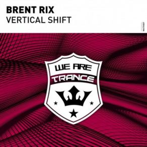 Download track Vertical Shift (Extended Mix) Brent Rix