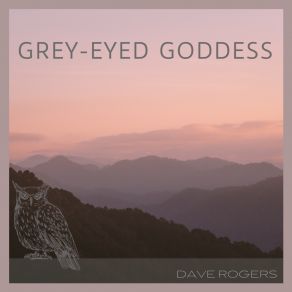 Download track Grey-Eyed Goddess - (Edit) Dave Rogers